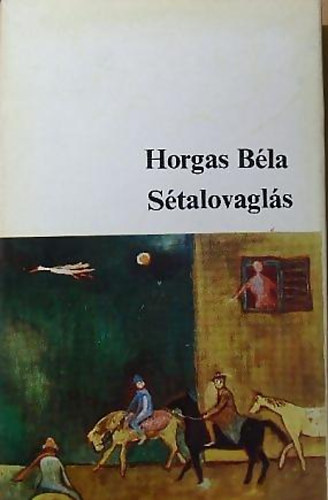 Horgas B�la - S�talovagl�s