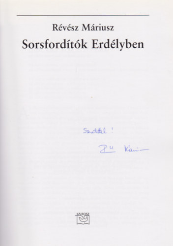 Rvsz Mriusz - Sorsfordtk Erdlyben (Dediklt!)