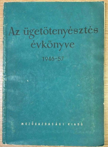 Pál János (szerk.) - Az ügetőtenyésztés évkönyve 1946-1957