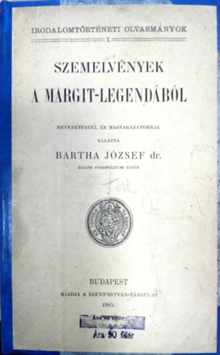 Bartha József - Szemelvények a Margit-legendából