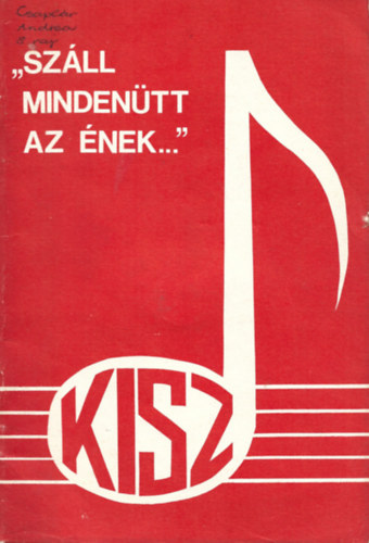 "Szll mindentt az nek..."