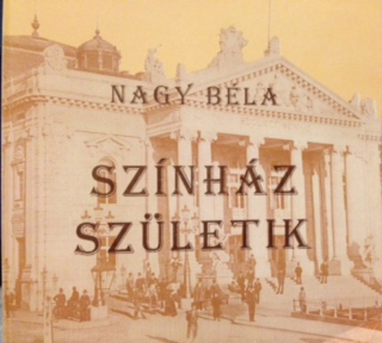 Nagy Bla - Sznhz szletik