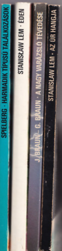 Stanislaw Lem, Braun, Johanna-Braun, Gnter, Steven Spielberg - 4 db sci-fi regny: den +A nagy varzsl tvedse +Az r hangja +Harmadik tpus tallkozsok.