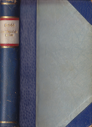 Endrődi Béla - A boldogtalan ember