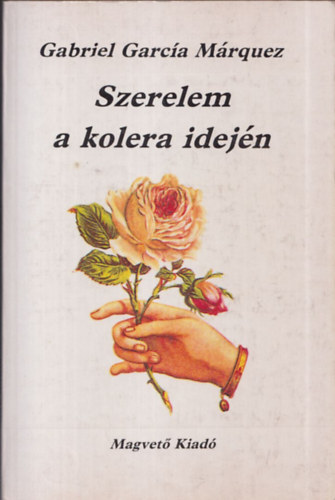 Gabriel García Márquez - Szerelem a kolera idején