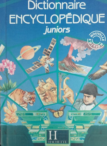 Dictionnaire Encyclopédique Juniurs (Tudományos értelmezőszótár gyerekeknek - francia)