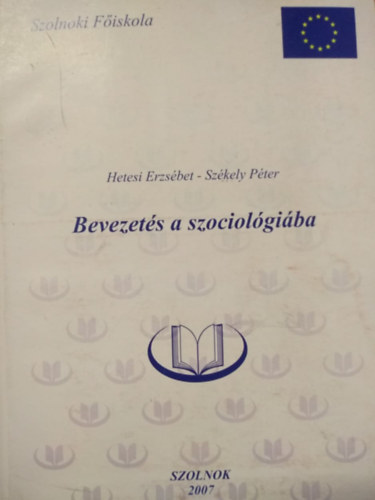 Hetesi Erzsbet-SzkelyPter - Bevezets a szociolgiba
