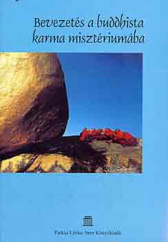 Farkas Lrinc Imre Kiad - Bevezets a buddhista karma misztriumba