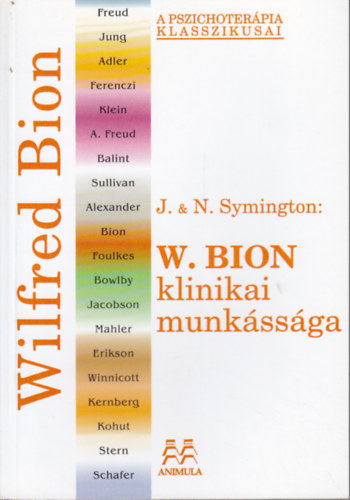 Neville Symington; Symington, Joan - W. Bion klinikai munkssga