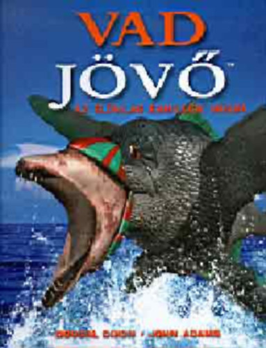 Dougal Dixon-John Adams - Vad j�v�