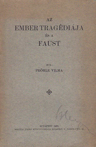 Az ember tragdija s a Faust (Prhle Vilma)