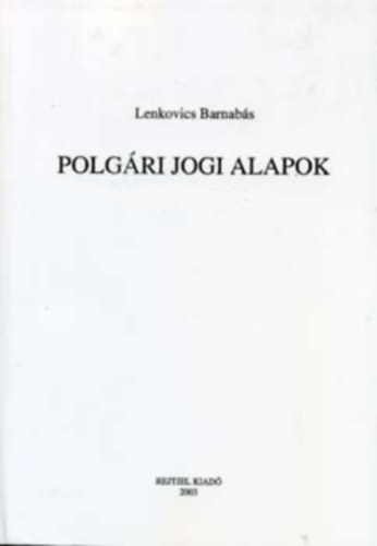 Lenkovics Barnabs - Polgri jogi alapok