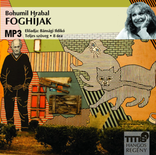 Bohumil Hrabal - Fogh�jak - Hangosk�nyv