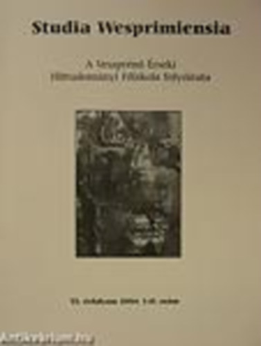 Veszprémi Hittudományi Főiskola - Studia Wesprimiensia X. évfolyam 2008. I-II. szám
