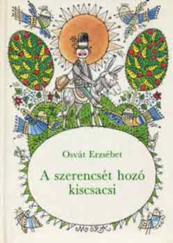 Osvt Erzsbet - A szerencst hoz kiscsacsi
