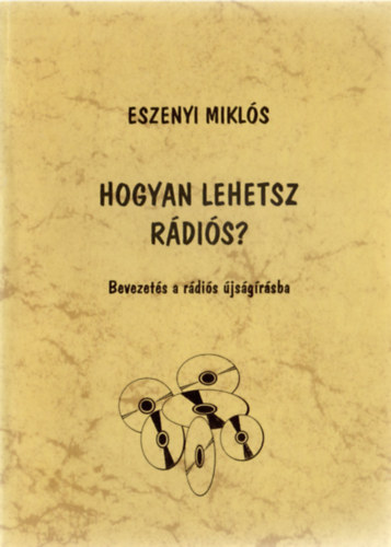 Eszenyi Mikls - Hogyan lehetsz rdis? - Bevezets a rdis jsgrsba