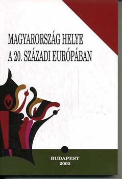 Sipos-Zeidler-Pritz (szerk.) - Magyarorszg helye a 20. szzadi Eurpban