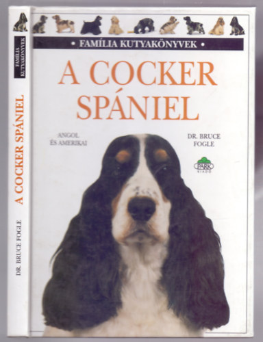 Dr. Bruce Fogle - A cocker spniel (Angol s amerikai)