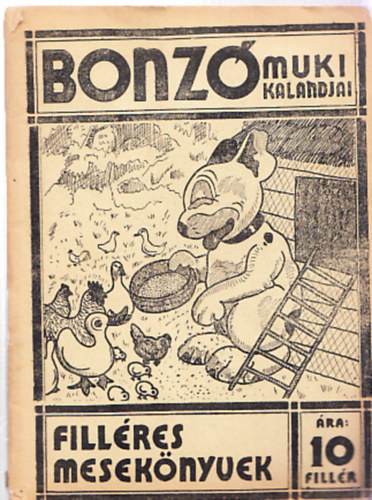 Wagler Mria (szerk.) - Bonz Muki kalandjai hsges kis pajtsval Kiss Bodrival 13. (Fillres meseknyvek)