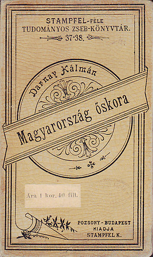 Darnay K�lm�n - Magyarorsz�g �skora