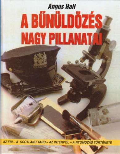 Angus Hall - A bnldzs nagy  pillanatai