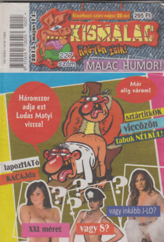 A. Furrier (f�szerk.) - Kismalac 227 - 2015. m�jus 14., XVII. �vfolyam 10. sz�m (227. sz�m)