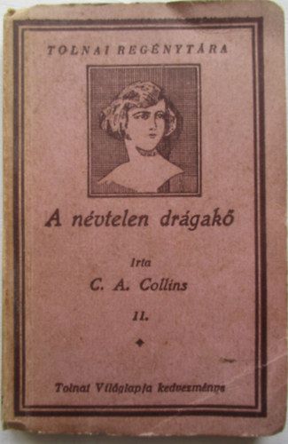 C. A. Collins - A nvtelen drgak I-II. (Tolnai Regnytra)
