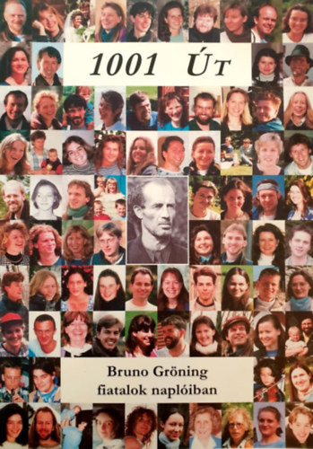 Christoph Pesch, Mechthild H�lsmann - 1001 �t - Bruno Gr�ning fiatalok napl�iban