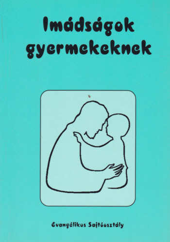 Britt G. Halqavist - Imádságok gyermeknek