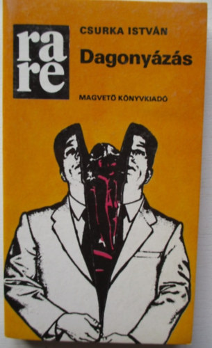 Csurka Istv�n - Dagony�z�s