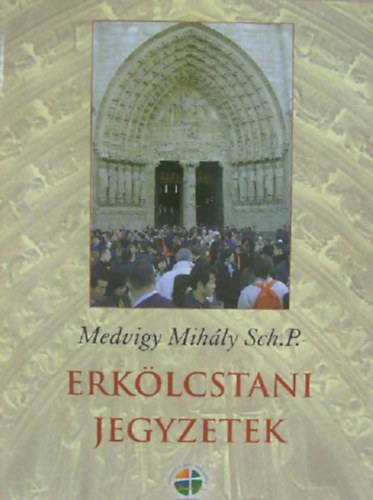 Medvigy Mihly Sch.P. - Erklcstani jegyzetek