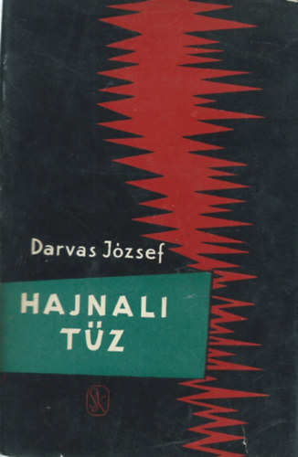 Darvas Jzsef - Hajnali tz