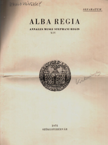 Kralov�nszky Al�n - Alba Regia - Annales Musei Stephani Regis XIV. - Dedik�lt.