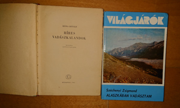 Szchenyi Zsigmond, Rna Istvn - 2 vadszattl foglalkoz knyv: Alaszkba vadsztam, Hres vadszkalandok