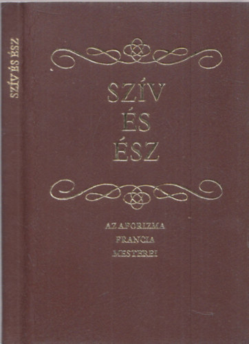 Gbor Gyrgy (szerk.) - Szv s sz. Az aforizma francia mesterei