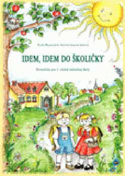 Majerny�k Istv�nn� - Idem, idem do skolicky - Szlov�k nyelvk�nyv 1. oszt.