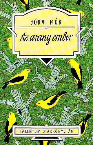 Jókai Mór - Az aranyember