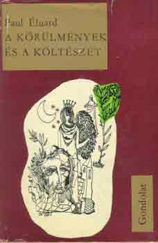 Paul Éluard - A körülmények és a költészet