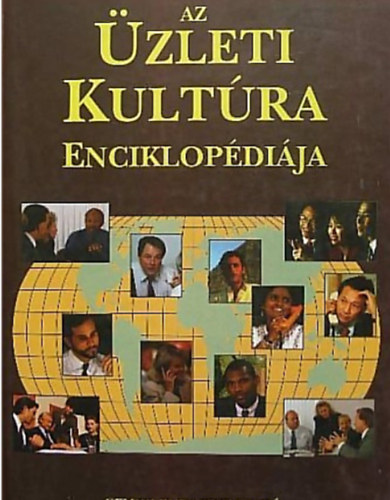 Lengyel Jnos - Az zleti kultra enciklopdija - Alapvet informcik szzhrom orszg gazdasgrl, trsadalmrl