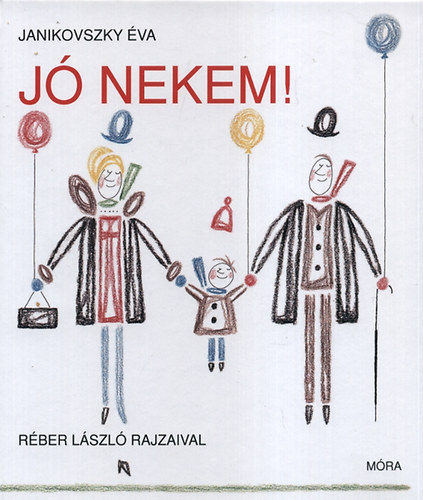 Janikovszky Éva - Jó nekem!