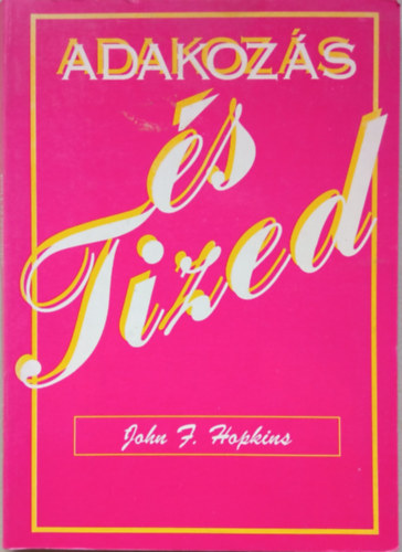 John F. Hopkins - Adakozs s tized