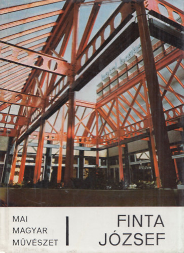 Szerző Lipták Irén Szerkesztő Dávid Katalin Róla szól Finta József - Finta József