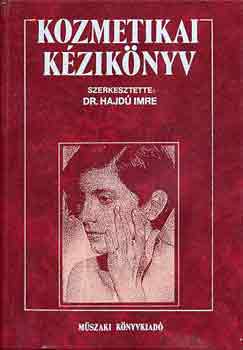 Dr. Hajd Imre (szerk.) - Kozmetikai kziknyv