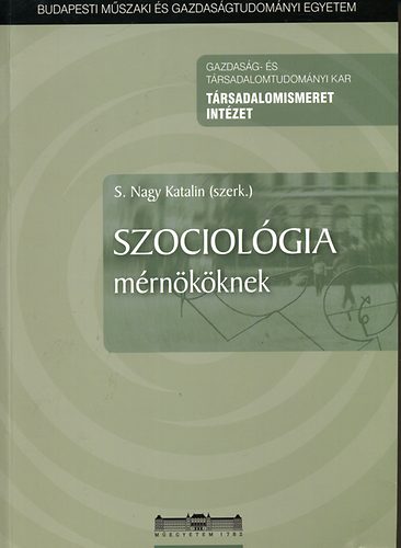 S. Nagy Katalin (szerk.) - Szociolgia mrnkknek