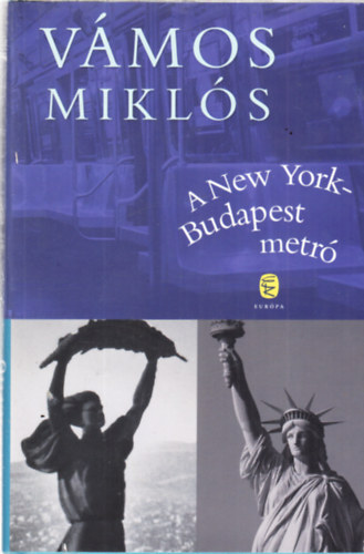 V�mos Mikl�s - A New York-Budapest metr�