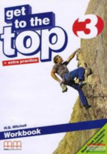 H. Q. Mitchell - GET TO THE TOP + EXTRA PRACTICE 3 WORKBOOK