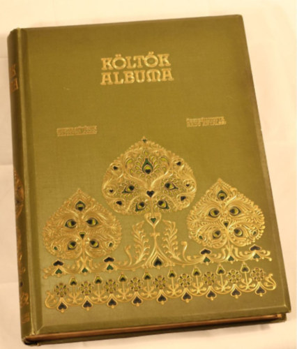 Rad Antal (szerk.) - Kltk albuma. Jelenkori magyar kltk verseibl (Harmadik, mdostott s bvtett kiads. Harminczt magyar festmvsz kpeivel.