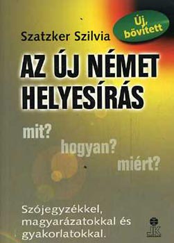 Szatzker Szilvia - Az j nmet helyesrs