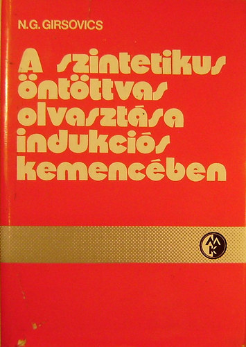 N. G. Girsovics - A szintetikus �nt�ttvas olvaszt�sa indukci�s kemenc�ben