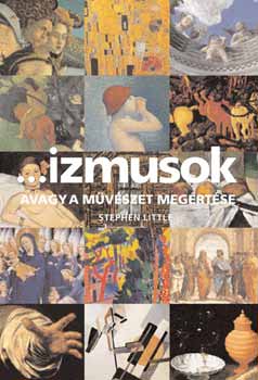 Stephen Little - ...izmusok, avagy a mvszet megrtse